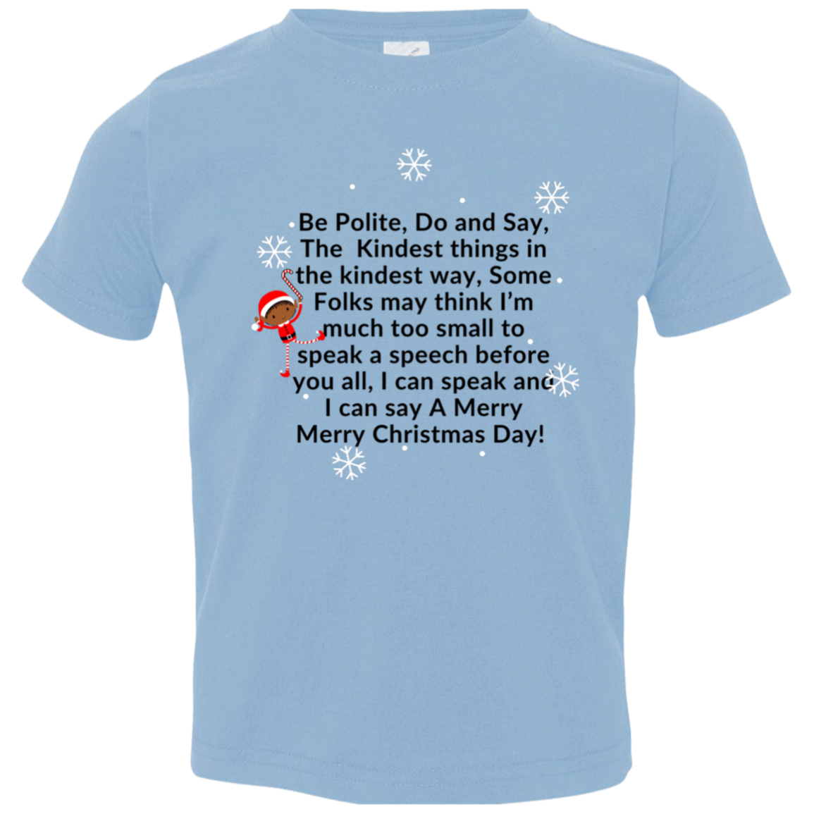 ELF JAMES’S CHRISTMAS T-SHIRT Be Polite, Do and Say, The Kindest Things,...Toddler Jersey T-Shirt