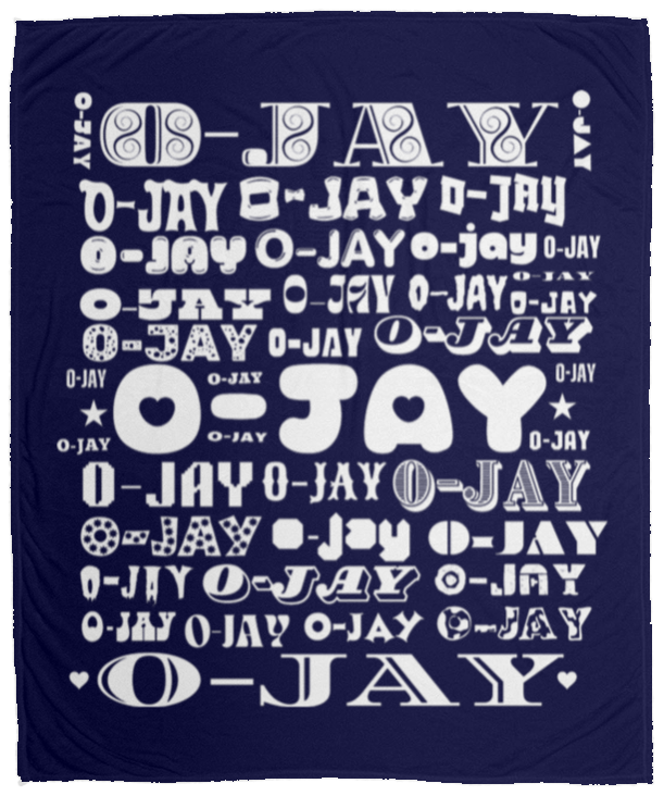 Plush Fleece Blanket - 50x60: O-JAY NAME BLANKET