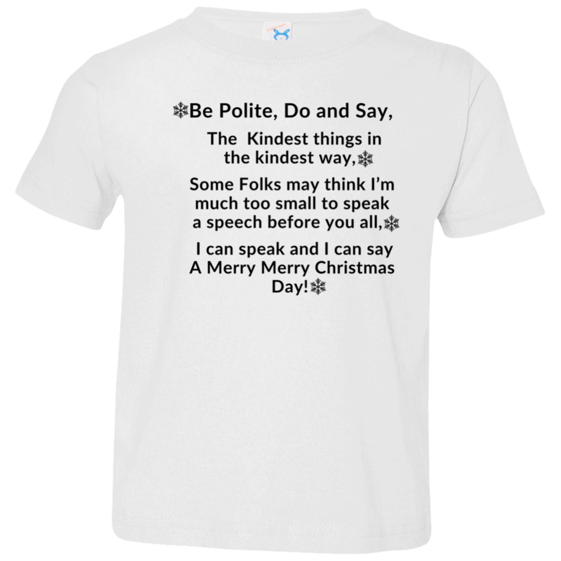 James’s Christmas Speech BLK BE POLITE, DO AND SAY, The KINDEST things,...Toddler Jersey T-Shirt