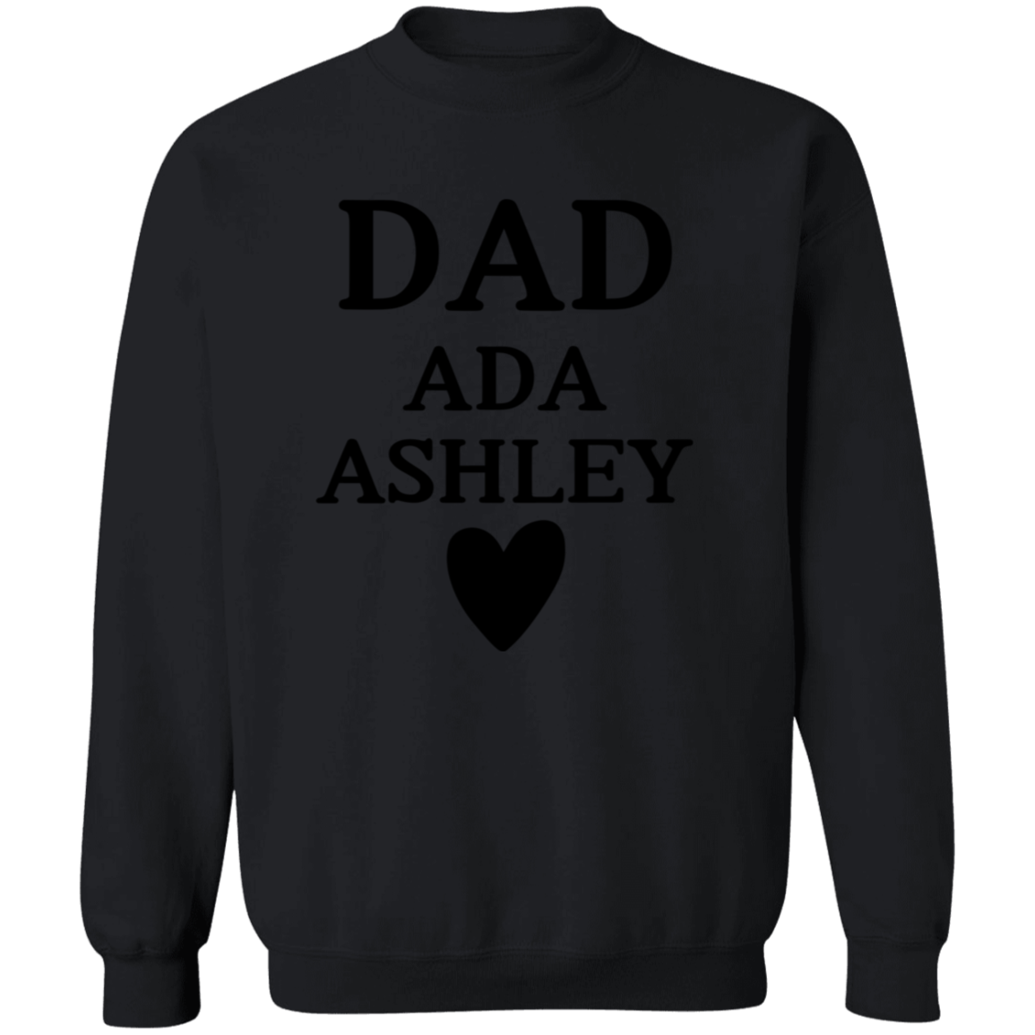 G180 Crewneck Pullover Sweatshirt: DAD ADA ASHLEY