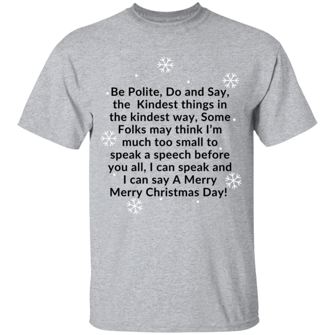 JAMES’S CHRISTMAS SPEECH BLK Font Be Polite, Do and Say, The Kindest things,...G500B Youth 5.3 oz 100% Cotton T-Shirt