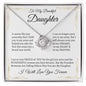 Love Knot Necklace: To My Beautiful Daughter It seems just like yesterday,...I Will Always Love You Forever