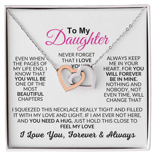 Interlocking Hearts Necklace: To My Daughter NEVER FORGET THAT I LOVE YOU EVEN WHEN THE PAGES,...