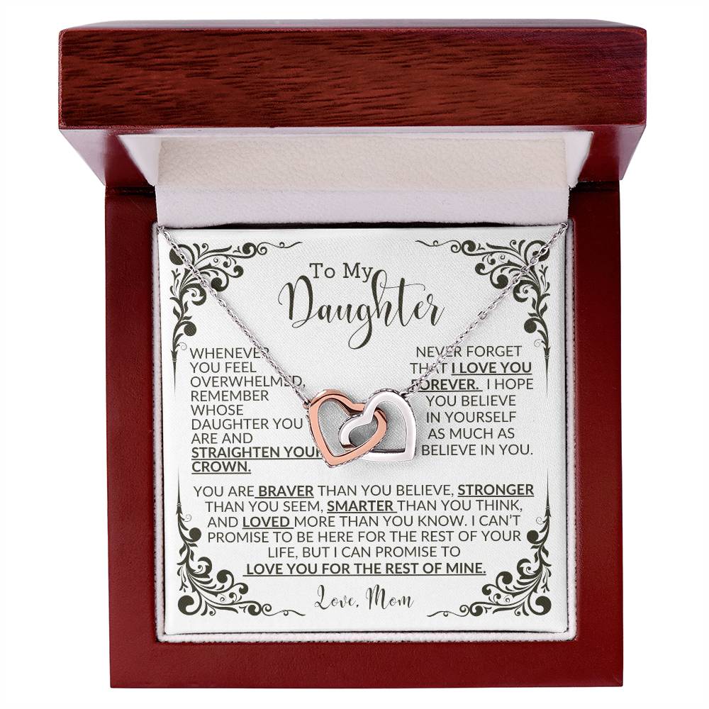 Interlocking Hearts Necklace: To My Daughter WHENEVER YOU FEEL OVERWHELMED, REMEMBER WHOSE DAUGHTER YOU ARE,...Love, Mom