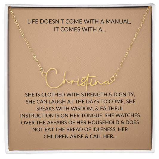 Signature Name Necklace: LIFE DOESN'T COME WITH A MANUAL, IT COMES WITH A...