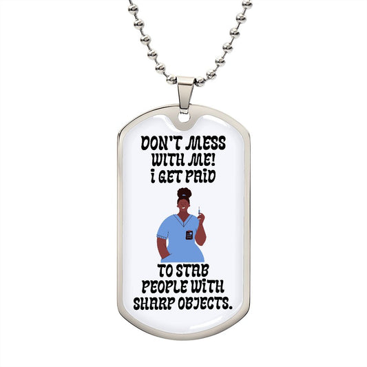 Dog Tag: DON'T MESS WITH ME!,...