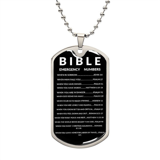 Dog Tag: BIBLE EMERGENCY NUMBERS WHEN IN SORROW.....JOHN 14 WHEN MAN FAILS YOU.....PSALM 27,...