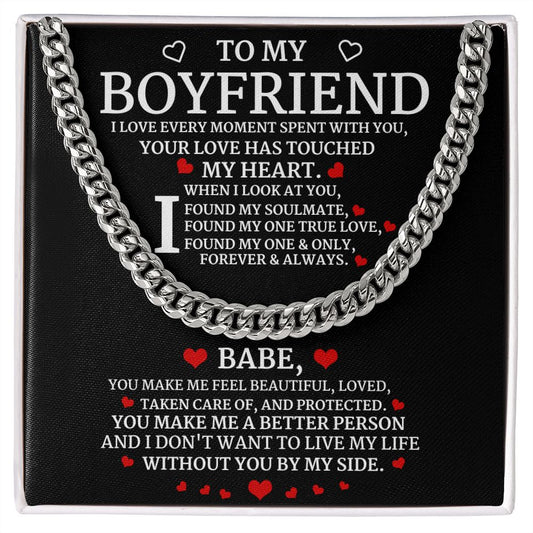 Cuban Link Chain: TO MY BOYFRIEND I LOVE EVERY MOMENT SPENT WITH YOU,...