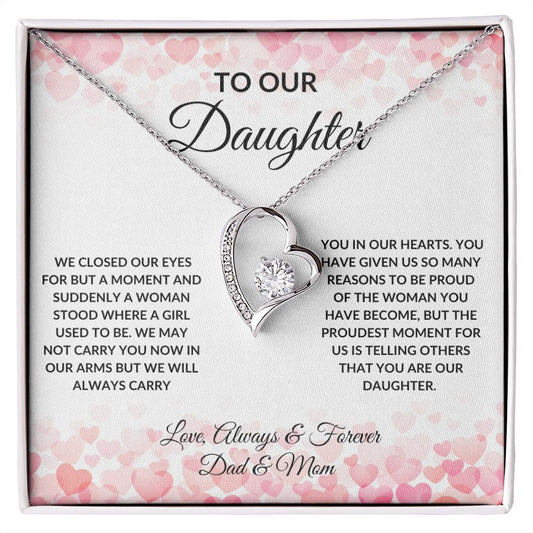 Forever Love Heart Necklace: TO OUR DAUGHTER WE CLOSED OUR EYES FOR BUT A MOMENT AND SUDDENLY,...LOVE, ALWAYS & FOREVER DAD & MOM